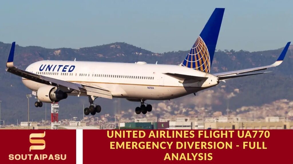 United Airlines Flight UA770 Emergency Diversion – Full Analysis United Airlines Flight UA770 Emergency Diversion - Full Analysis