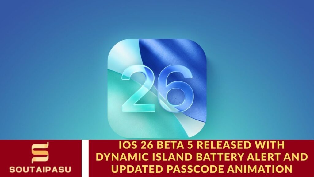 iOS 26 Beta 5 Released with Dynamic Island Battery Alert and Updated Passcode Animation