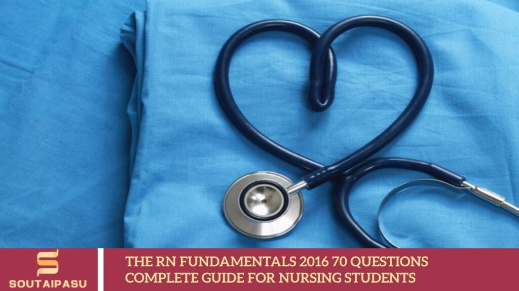 The RN Fundamentals 2016 70 Questions Complete Guide for Nursing Students