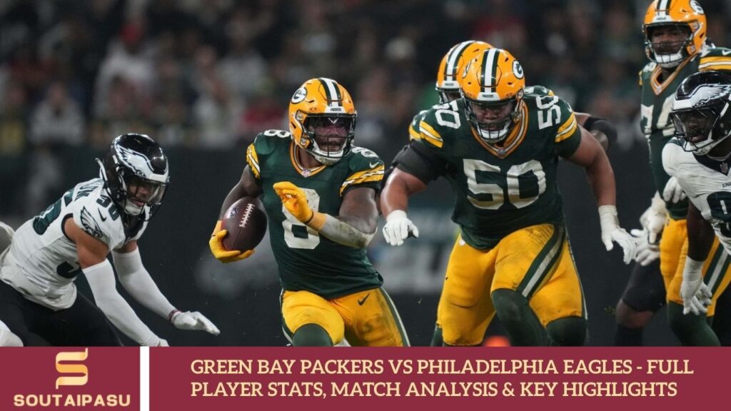 Green Bay Packers vs Philadelphia Eagles - Full Player Stats, Match Analysis & Key Highlights
