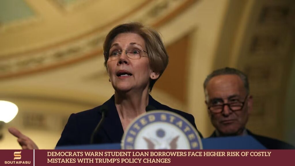 Democrats Warn Student Loan Borrowers Face Higher Risk of Costly Mistakes with Trump’s Policy Changes student loans
